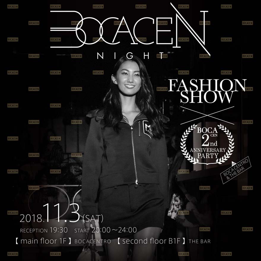BOCACEN NIGHT vol.3 fashion show × bocacen 2nd anniversary party