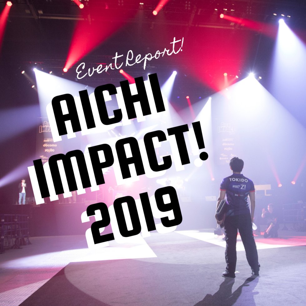 【eスポーツ×KPOP】国際展示場で開催！「AICHI IMPACT! 2019」イベントレポート