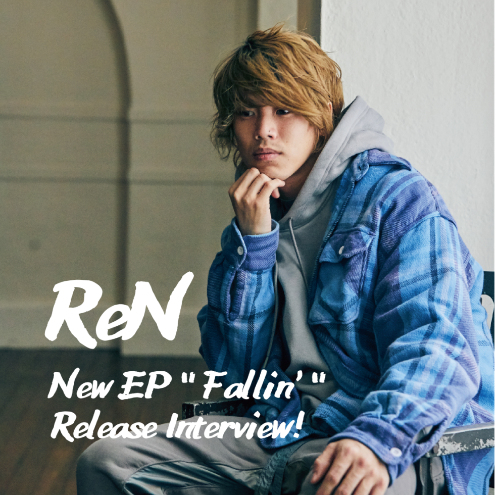 シンガーソングライター・ReN（レン）、最新EP『Fallin’』をリリース！